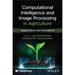 Computational Intelligence and Image Processing in Agriculture: Applications and Innovations