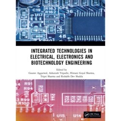 Integrated Technologies in Electrical, Electronics and Biotechnology Engineering
