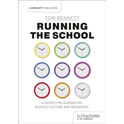 Running the School: A guide for leaders on school culture and behaviour