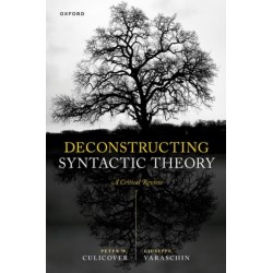 Deconstructing Syntactic Theory: A Critical Review