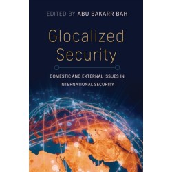 Glocalized Security: Domestic and External Issues in International Security