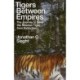 Tigers Between Empires: The Journey to Save the Siberian Tiger from Extinction