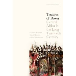 Textures of Power: Central Africa in the Long Twentieth Century