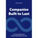 Companies Built to Last: A Proven method for Sustaining Business Success