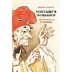 Voltaire's Workshop: The Sources of "Candide"