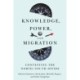 Knowledge, Power, and Migration: Contesting the North/South Divide