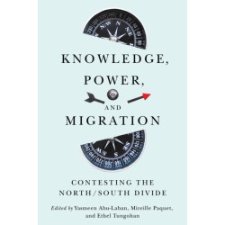 Knowledge, Power, and Migration: Contesting the North/South Divide