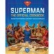 DC: Superman: The Official Cookbook: Recipes from Smallville to the Hall of Justice and Beyond