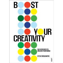 Boost Your Creativity: 64 Exercises to Unlock Your Mind Through Play