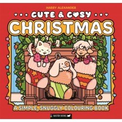 Cute & Cosy: Christmas: A Simple, Snuggly Colouring Book