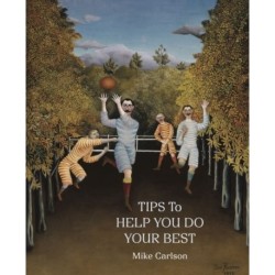 The Tips to Help You Do Your Best