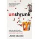 Unshrunk: How The Mental Health Industry Took Over My Life - And My Fight to Get it Back
