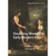 Doubting Women in Early Modern Italy: Gender, Uncertainty, and Agency