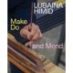 Lubaina Himid: Make Do and Mend