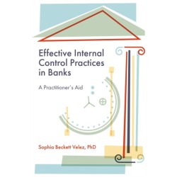 Effective Internal Control Practices in Banks: A Practitioner's Aid