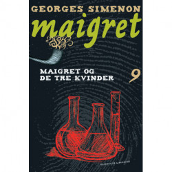 Maigret 9 Maigret og de tre kvinder: kriminalroman