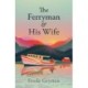 The Ferryman and His Wife