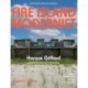 Fire Island Modernist: Horace Gifford and the Architecture of Seduction: Expanded Edition
