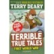 Terrible True Tales: First World War: From the author of Horrible Histories, perfect for 7+