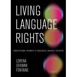 Living Language Rights: Constitutional Pathways to Indigenous Language Education