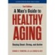 A Man's Guide to Healthy Aging: Staying Smart, Strong, and Active