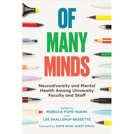 Of Many Minds: Neurodiversity and Mental Health Among University Faculty and Staff