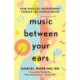 Music Between Your Ears: How Musical Engagement Powers the Human Brain