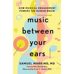 Music Between Your Ears: How Musical Engagement Powers the Human Brain