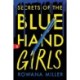 Secrets of the Blue Hand Girls: A Dark Academia Debut for Young Adult Readers