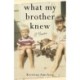 What My Brother Knew: A Memoir