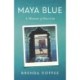 Maya Blue: A Memoir of Survival