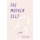 The Mother Self: Poems