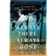 Always There, Always Gone: A Daughter's Search for Truth