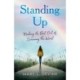 Standing Up: Making the Best Out of Surviving the Worst