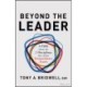 Beyond the Leader: A Fable About the 7 Disciplines That Define Extraordinary Teams