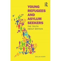 Young Refugees and Asylum Seekers: The Truth about Britain