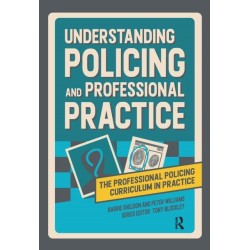 Understanding Policing and Professional Practice