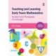 Teaching and Learning Early Years Mathematics: Subject and Pedagogic Knowledge