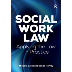 Social Work Law: Applying the Law in Practice