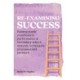 Re-examining Success: Raising pupils’ examination performance at secondary school: systems, techniques, processes and partners