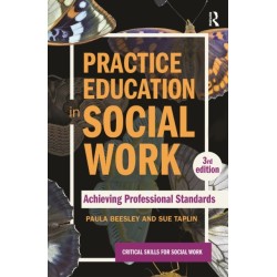 Practice Education in Social Work: Achieving Professional Standards