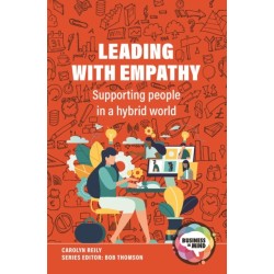 Leading with Empathy: Supporting People in a Hybrid World