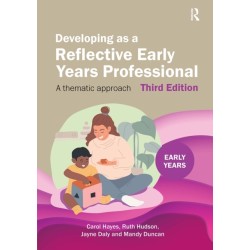 Developing as a Reflective Early Years Professional: A Thematic Approach