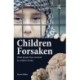 Children Forsaken: Child Abuse from Ancient to Modern Times