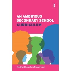 An Ambitious Secondary School Curriculum