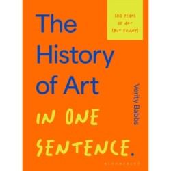 The History of Art in One Sentence: 500 Years of Art (But Funny)