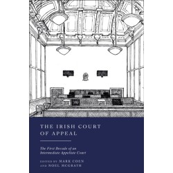 The Irish Court of Appeal: The First Decade of an Intermediate Appellate Court
