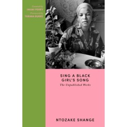 Sing a Black Girl’s Song: The Unpublished Works