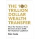 The 100 Trillion Dollar Wealth Transfer: How the Handover from Boomers to Gen Z Will Revolutionize Capitalism