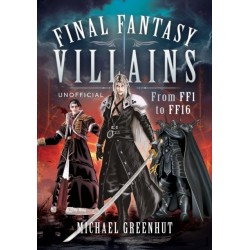 Final Fantasy Villains: From FF1 to FF16